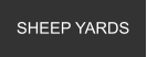 SHEEP YARDS