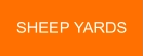 SHEEP YARDS